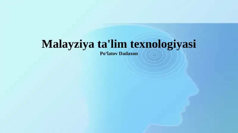 Malayziya ta'lim texnologiyasi 1
