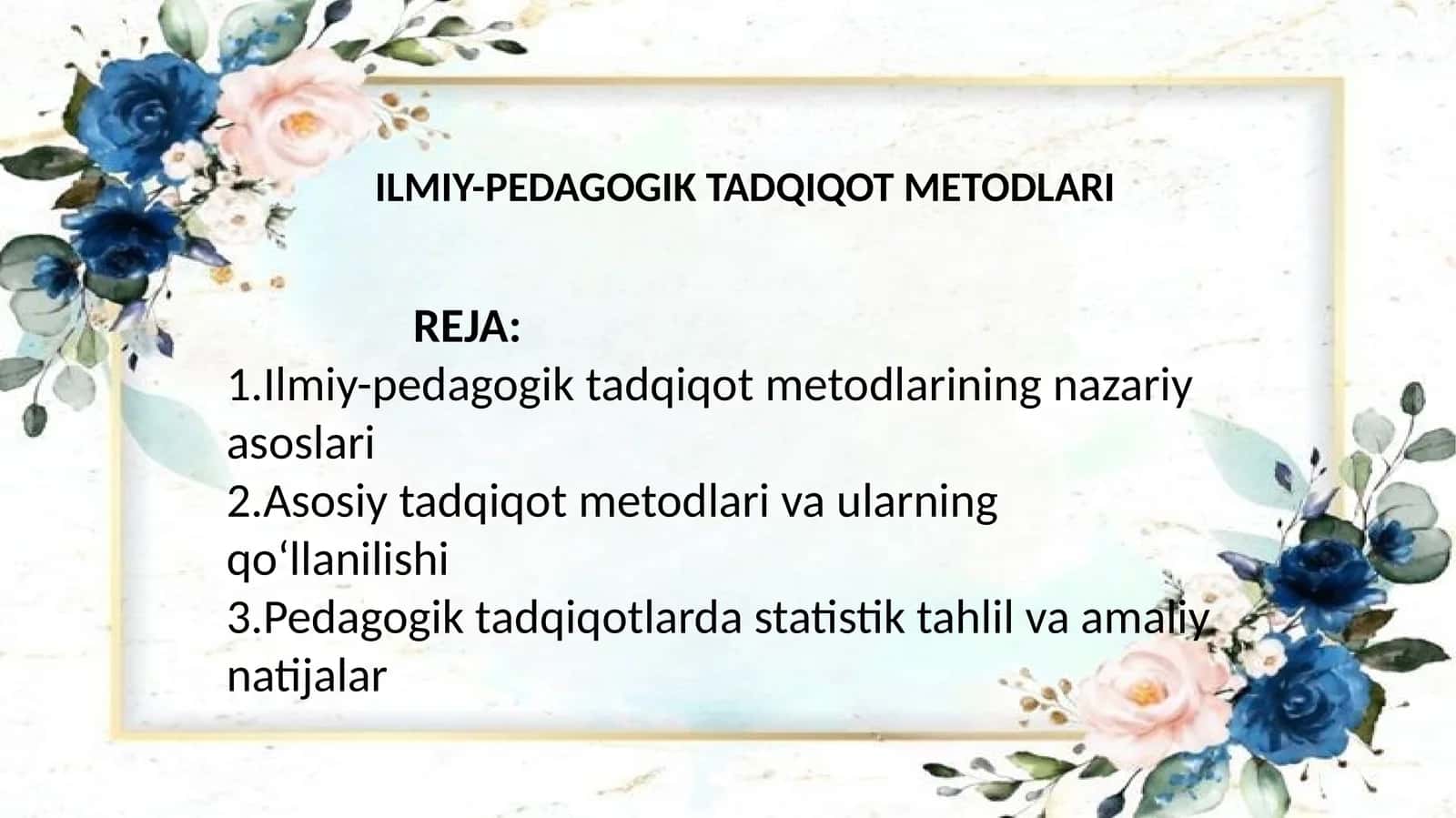ILMIY-PEDAGOGIK TADQIQOT METODLARI 1