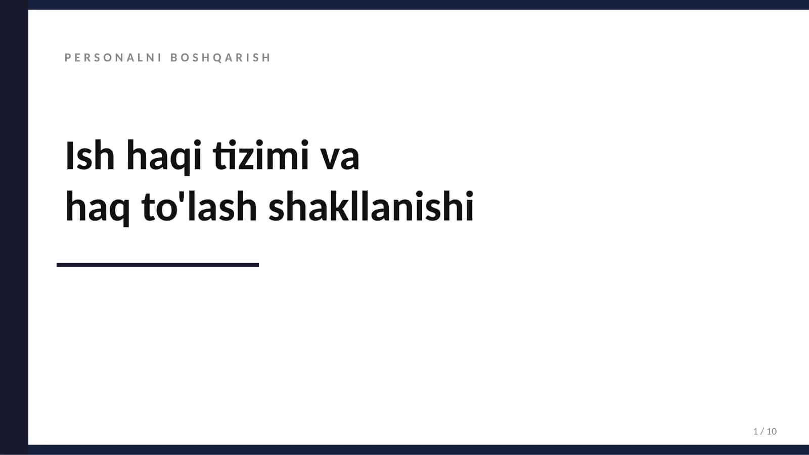 Ish haqi tizimi va haq to'lash shakllanishi 1