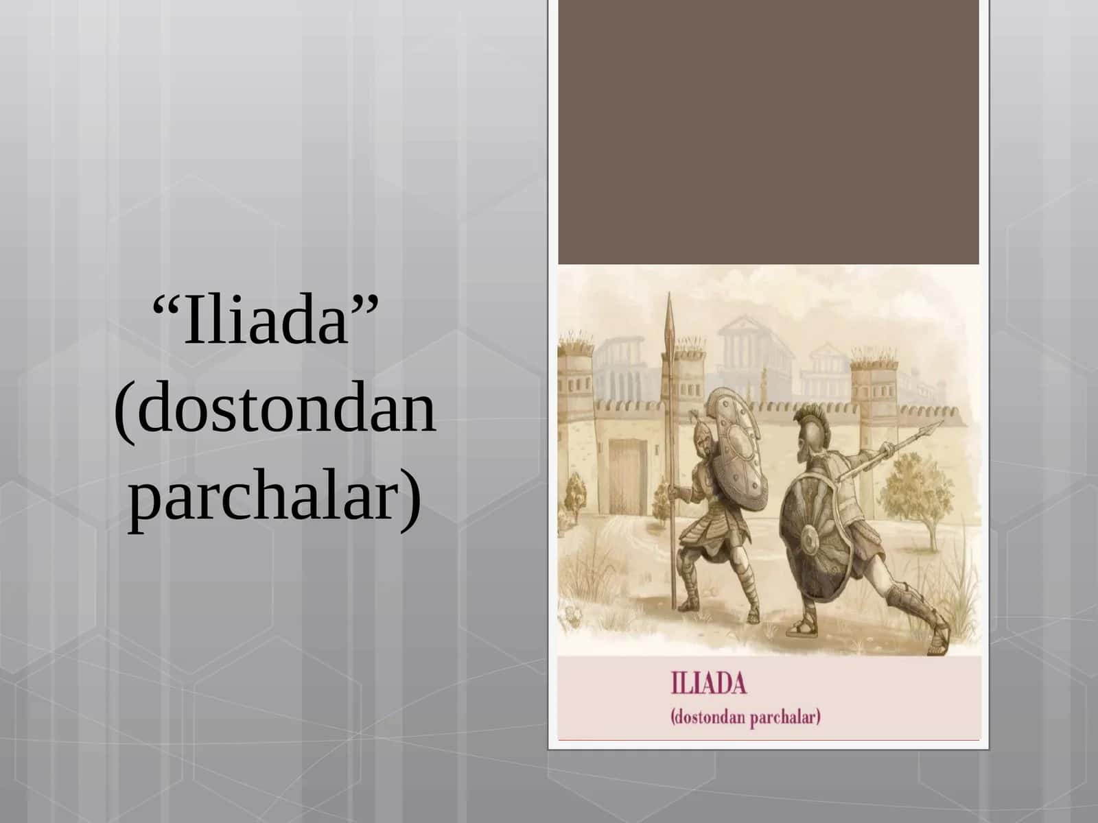 10-sinf Adabiyot dars ishlanma. Iliada dostondan parchalar 1