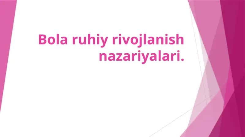 Bolaruhiyrivojlanish nazariyalari 1