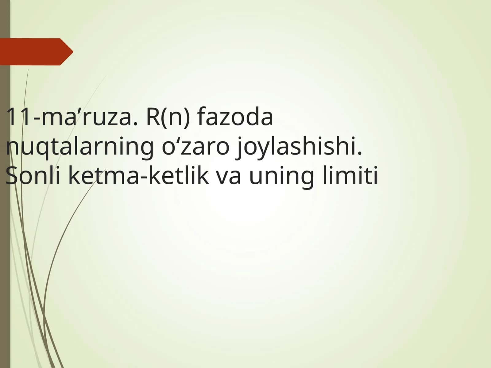 11-mа’ruzа. R(n) fazoda nuqtalarning o‘zaro joylashishi 1