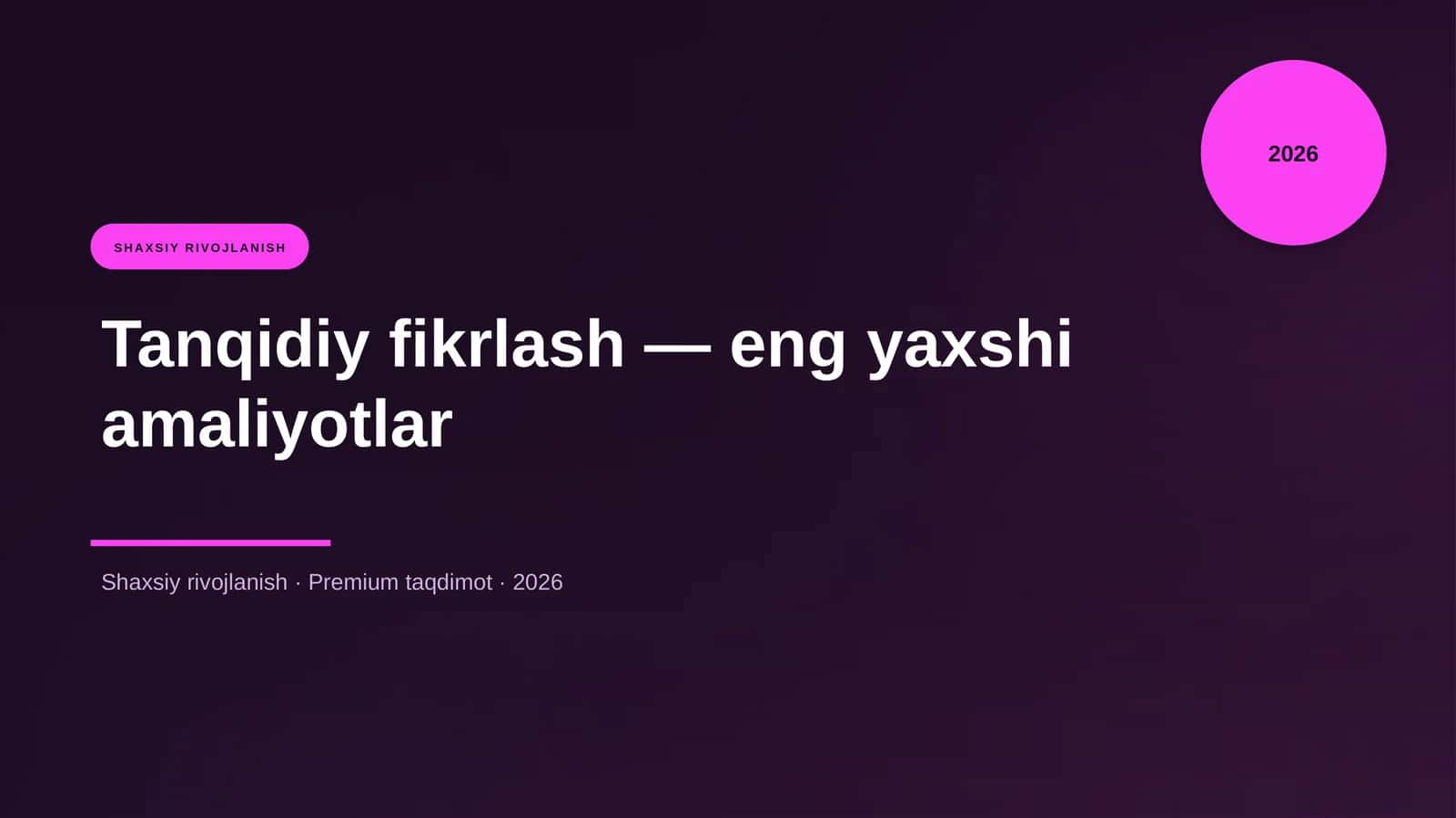 Tanqidiy fikrlash — eng yaxshi amaliyotlar 1