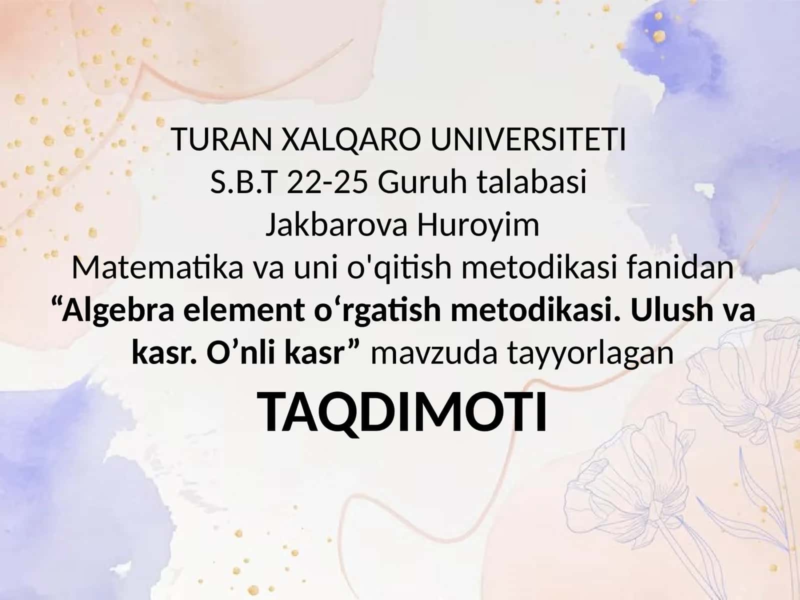 Algebra elementlarin o‘rgatish metodikasi. Ulush va kasr. O‘nlik kasr 1