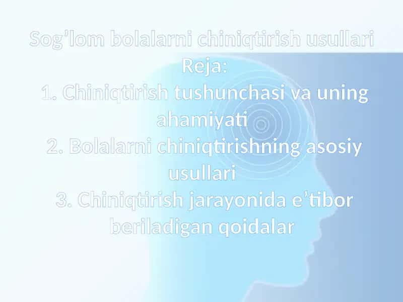 Sog’lom bolalarni chiniqtirish usullari 1