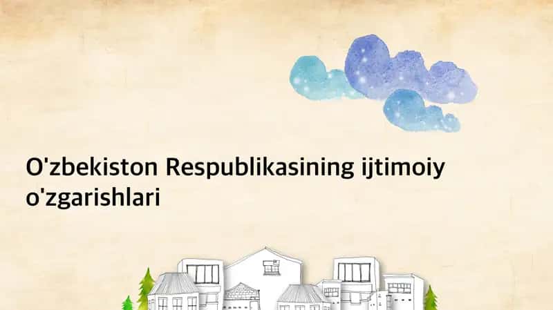 O'zbekiston Respublikasining Ijtimoiy O'zgarishlari 1