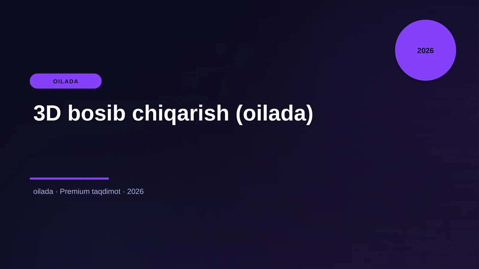 3D bosib chiqarish (oilada) 1