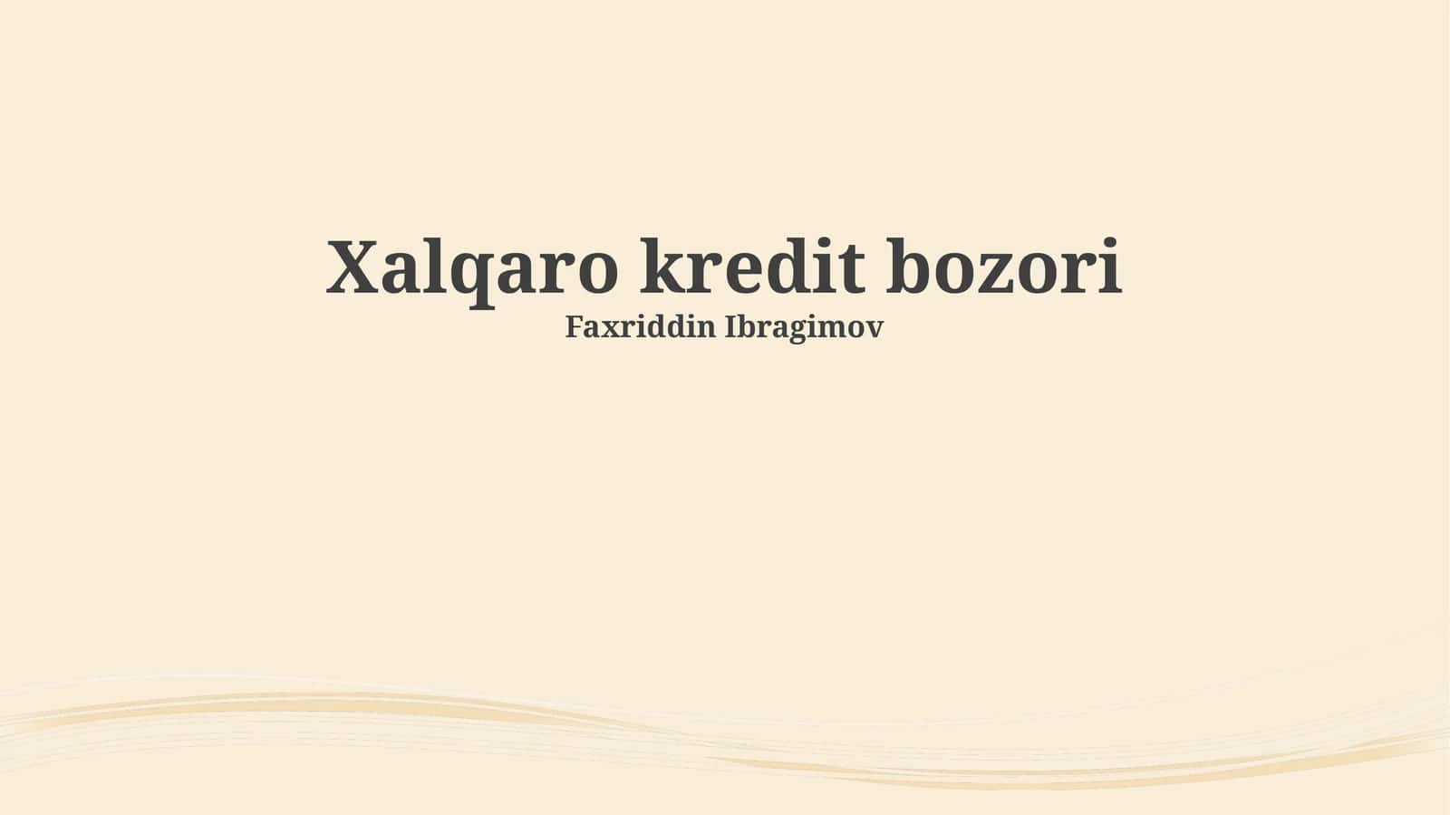 Xalqaro kredit bozori 1