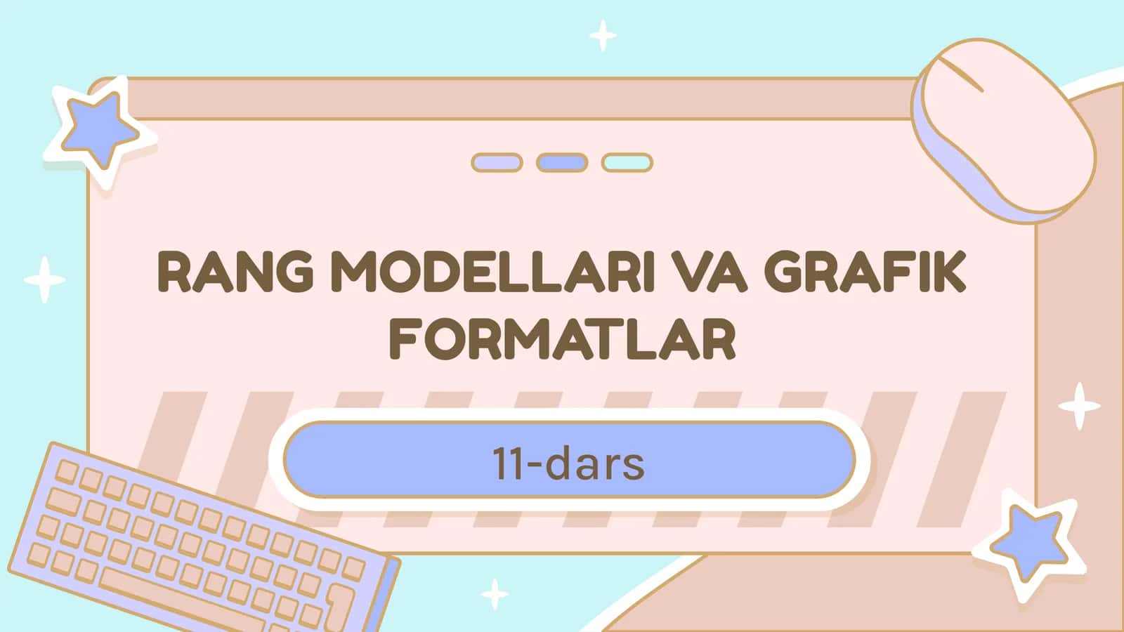 Rang Modellari va Grafik Formatlar 1
