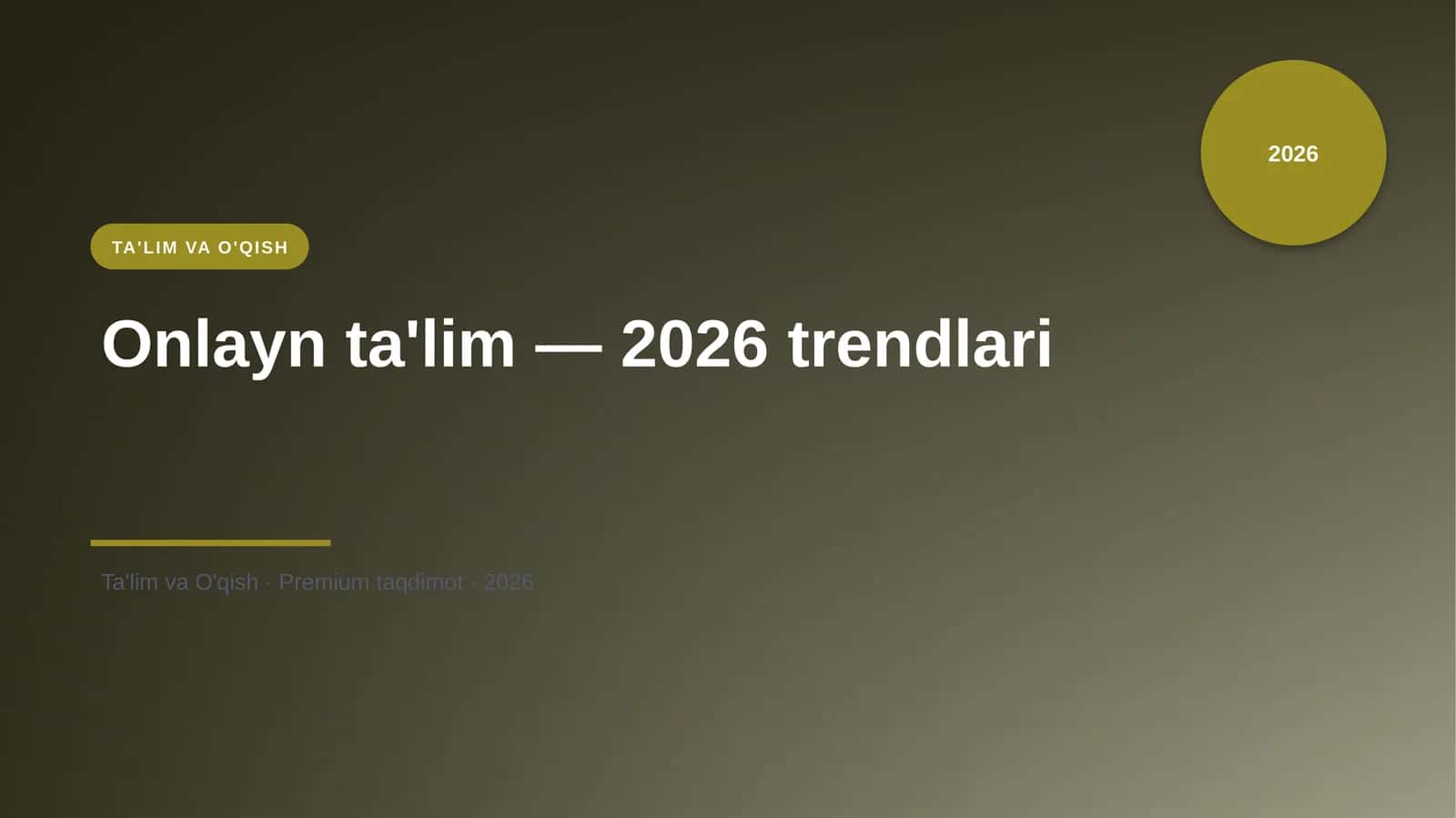 Onlayn ta'lim — 2026 trendlari 1