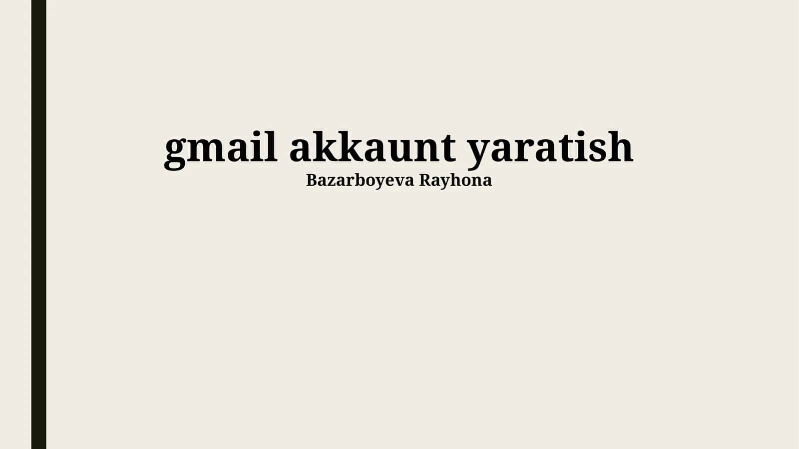 Gmail akkaunt yaratish 1