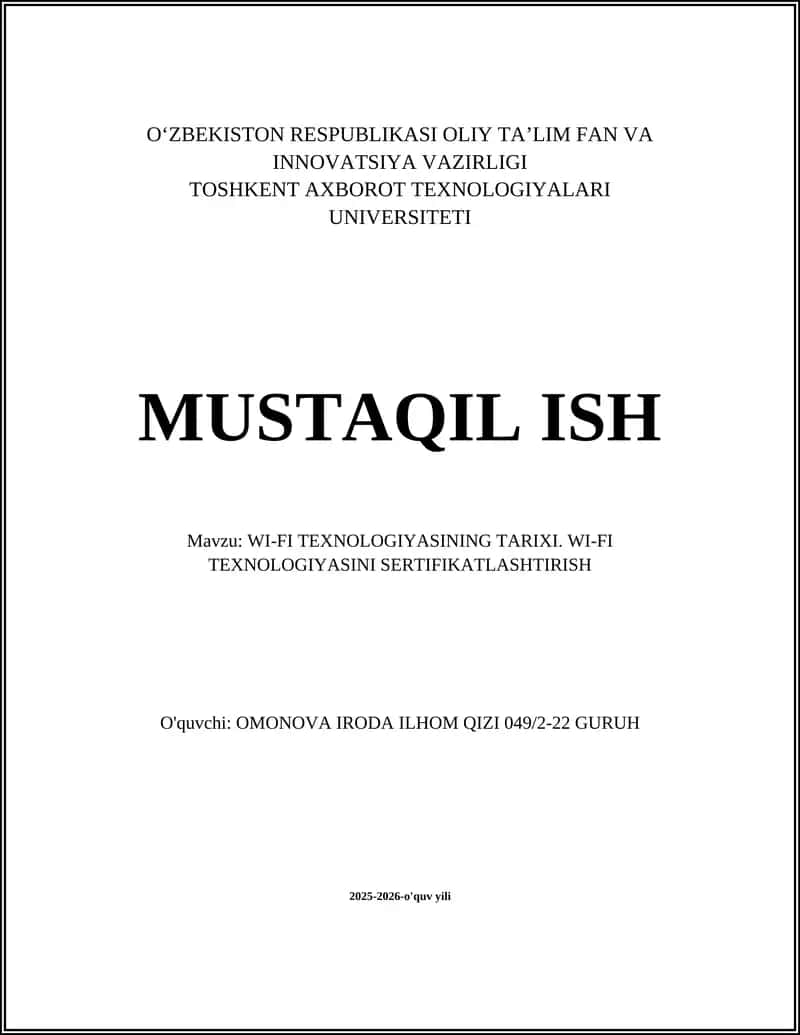 WI-FI TEXNOLOGIYASINING TARIXI. WI-FI TEXNOLOGIYASINI SERTIFIKATLASHTIRISH 1