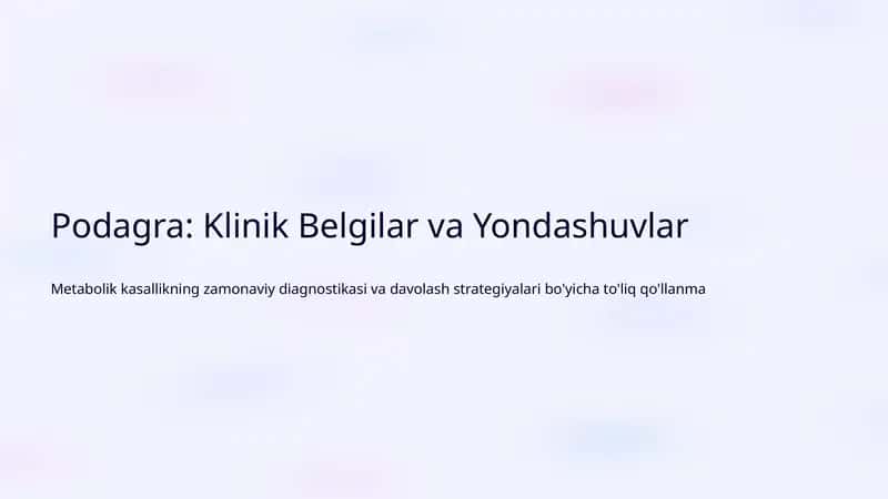 Podagra: Klinik Belgilar va Yondashuvlar 1