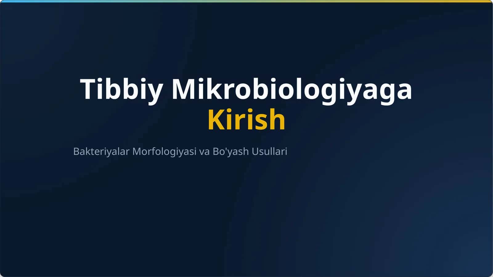 Mikroorganizmlar morfologiyasi va boʻysh usullari 1