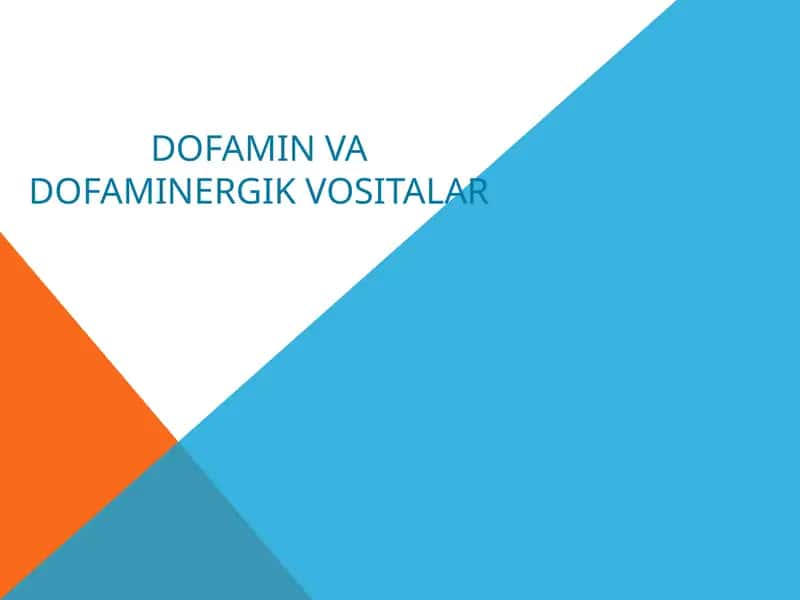 Dofamin va dofaminergik vositalar 1