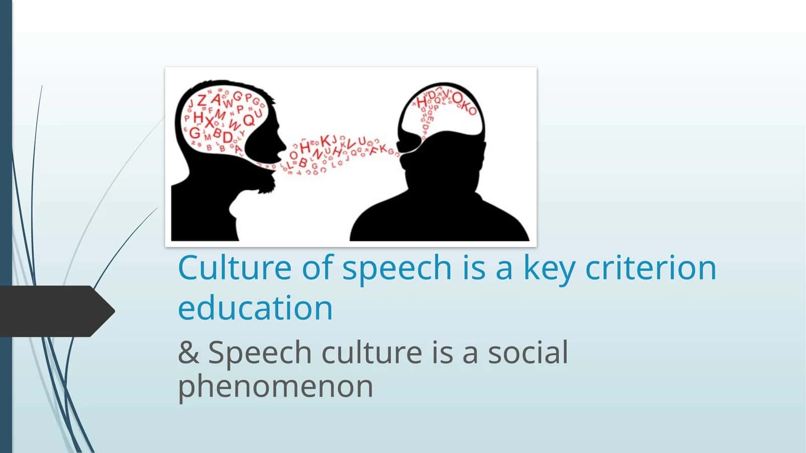 Culture of speech is a key criterion education 1