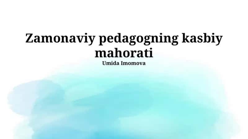 Zamonaviy pedagogning kasbiy mahorati 1