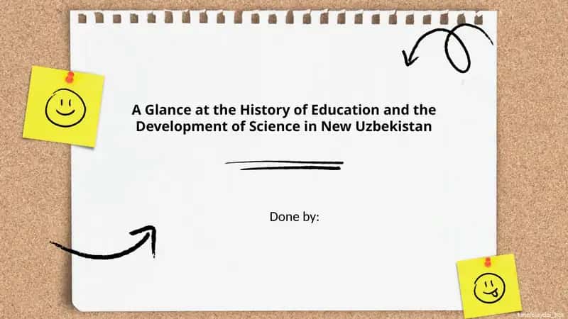 A Glance at the History of Education and the Development of Science in New Uzbekistan 1
