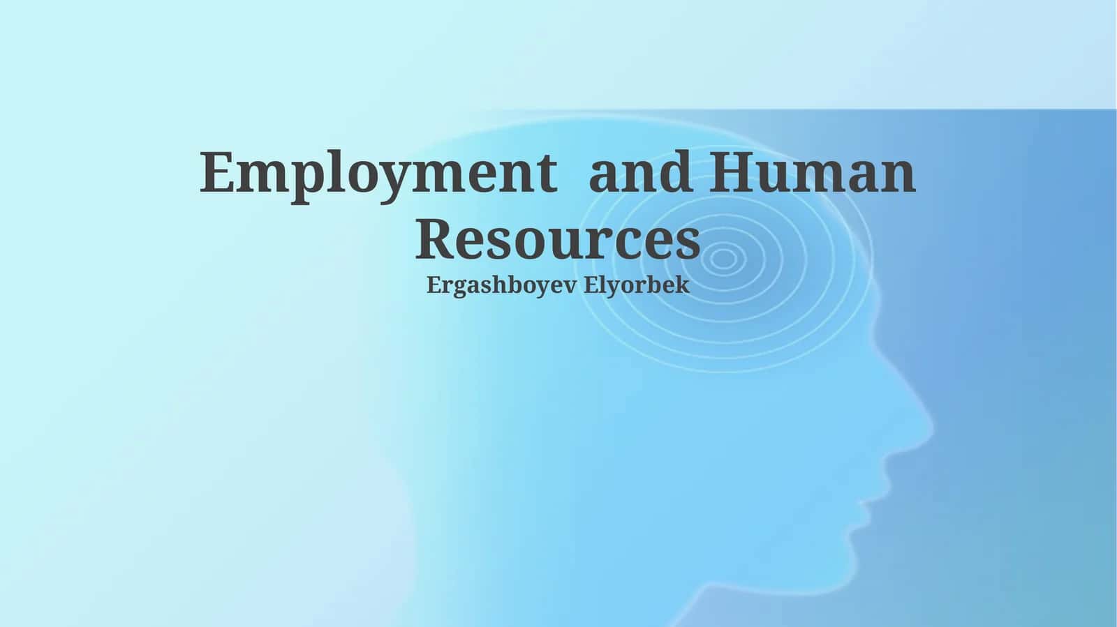 Employment and Human Resources 1