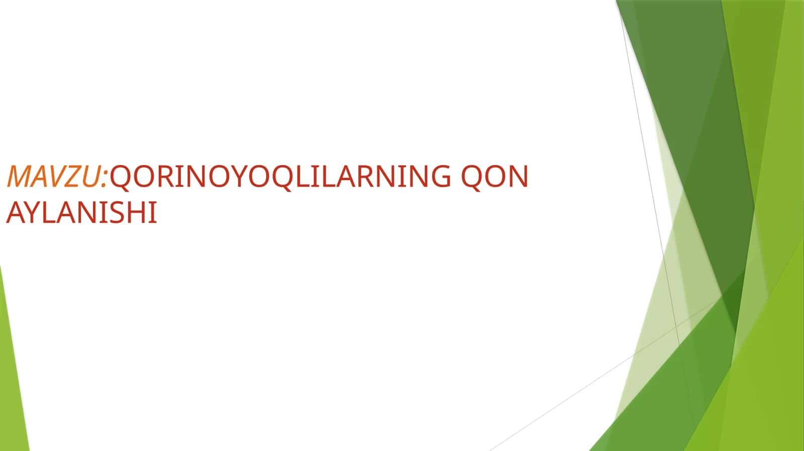 QORINOYOQLILARNING QON AYLANISHI 1