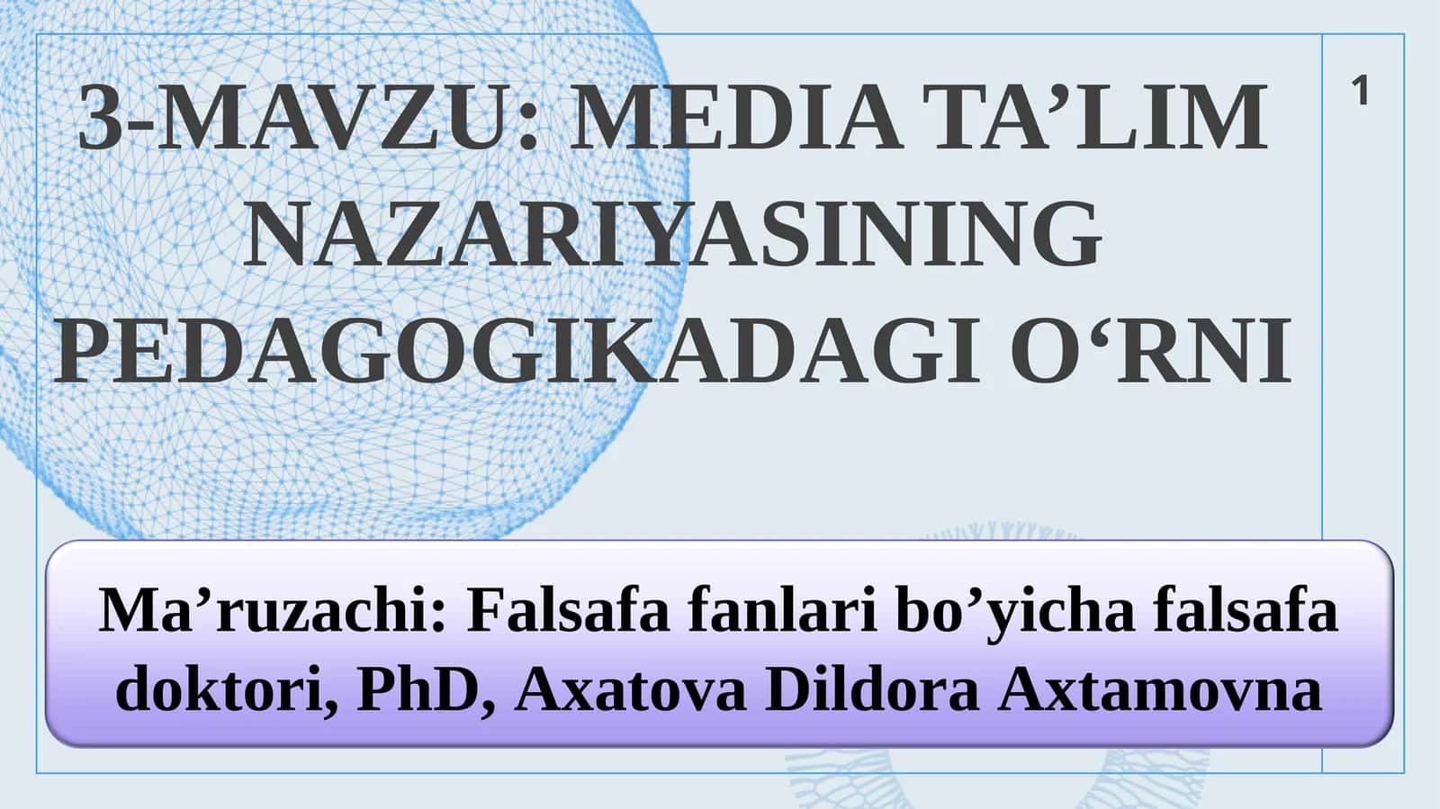 MEDIA TA’LIM NAZARIYASINING PEDAGOGIKADAGI O‘RNI 1