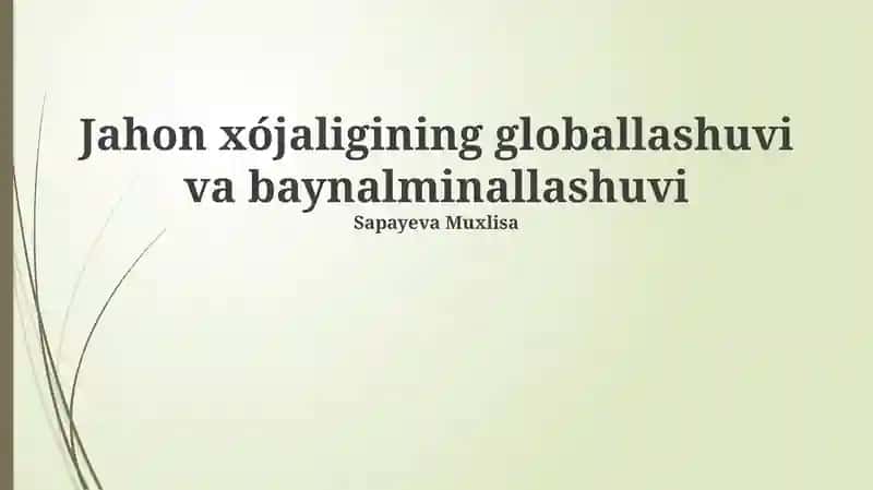 Globallashuv: Ta'rif, o'lchovlar va omillar