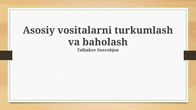 Asosiy vositalarni turkumlash va baholash 1