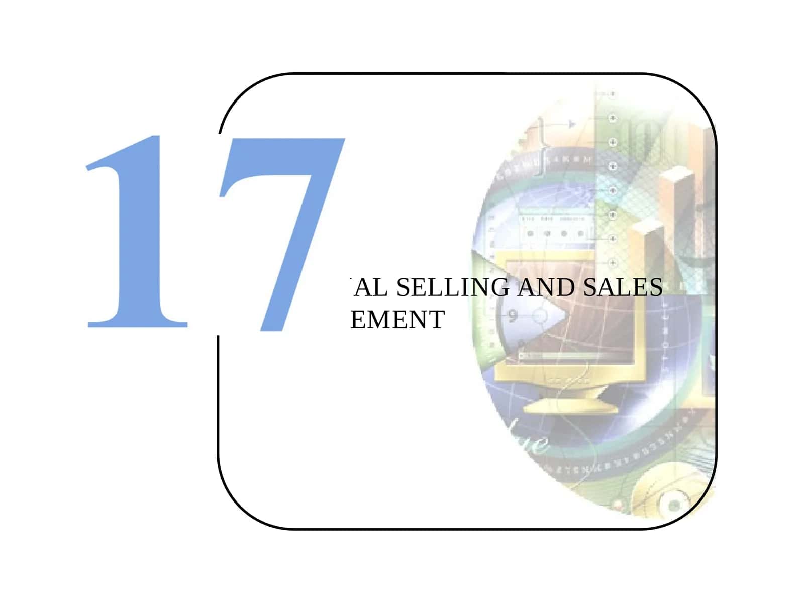 PERSONAL SELLING AND SALES MANAGEMENT 1