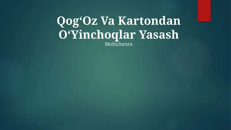 QogʻOz Va Kartondan OʻYinchoqlar Yasash 1