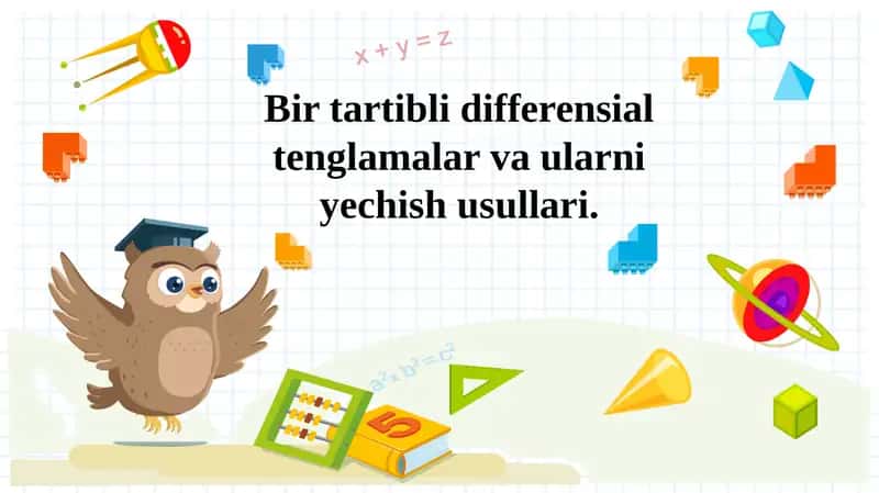 Birtartibli differensial tenglamalar va ularni yechish usullari 1
