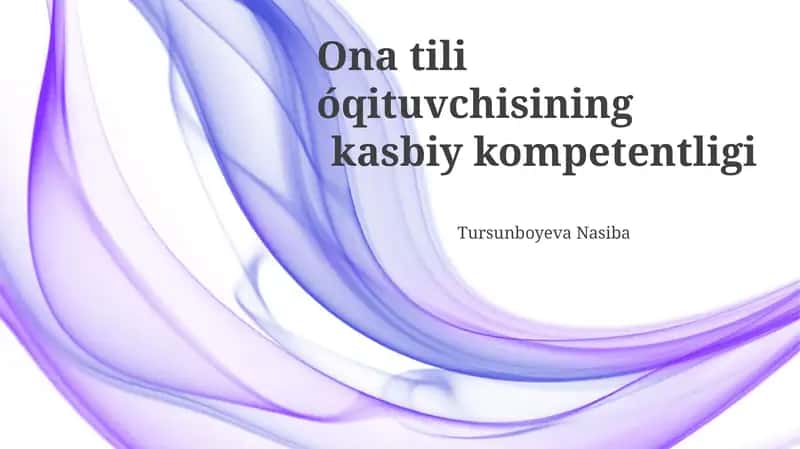 Ona tili o'qituvchisining kasbiy kompetentligi 1