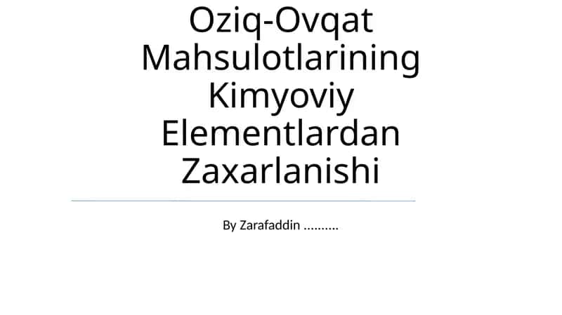 Oziq-Ovqat Mahsulotlarining Kimyoviy Elementlardan Zaxarlanishi 1