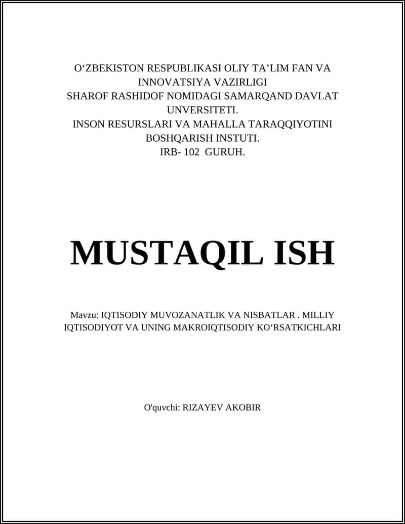 IQTISODIY MUVOZANATLIK VA NISBATLAR. MILLIY IQTISODIYOT VA UNING MAKROIQTISODIY KOʻRSATKICHLARI 1