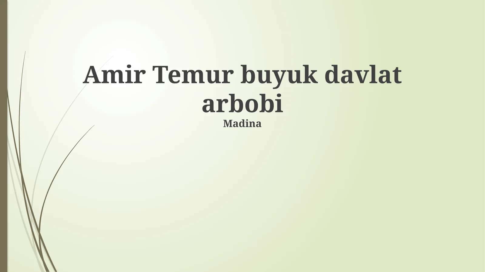 Amir Temur buyuk davlat arbobi 1