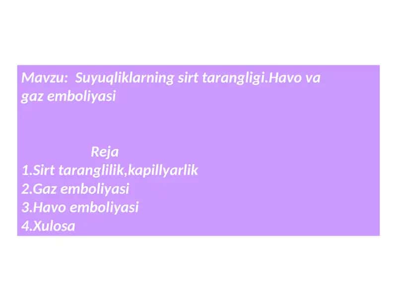 Suyuqliklarning sirttarangligi. Havo va gaz emboliyasi 1