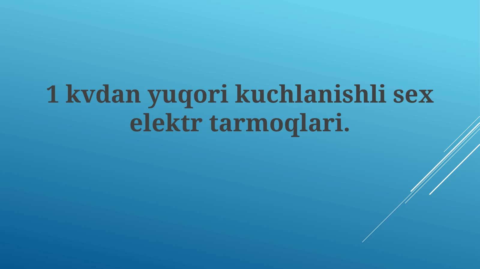 1kvdanyuqorikuchlanishlisexelektrtarmoqlari 1
