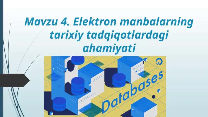Elektron manbalarning tarixiy tadqiqotlardagi ahamiyati 1