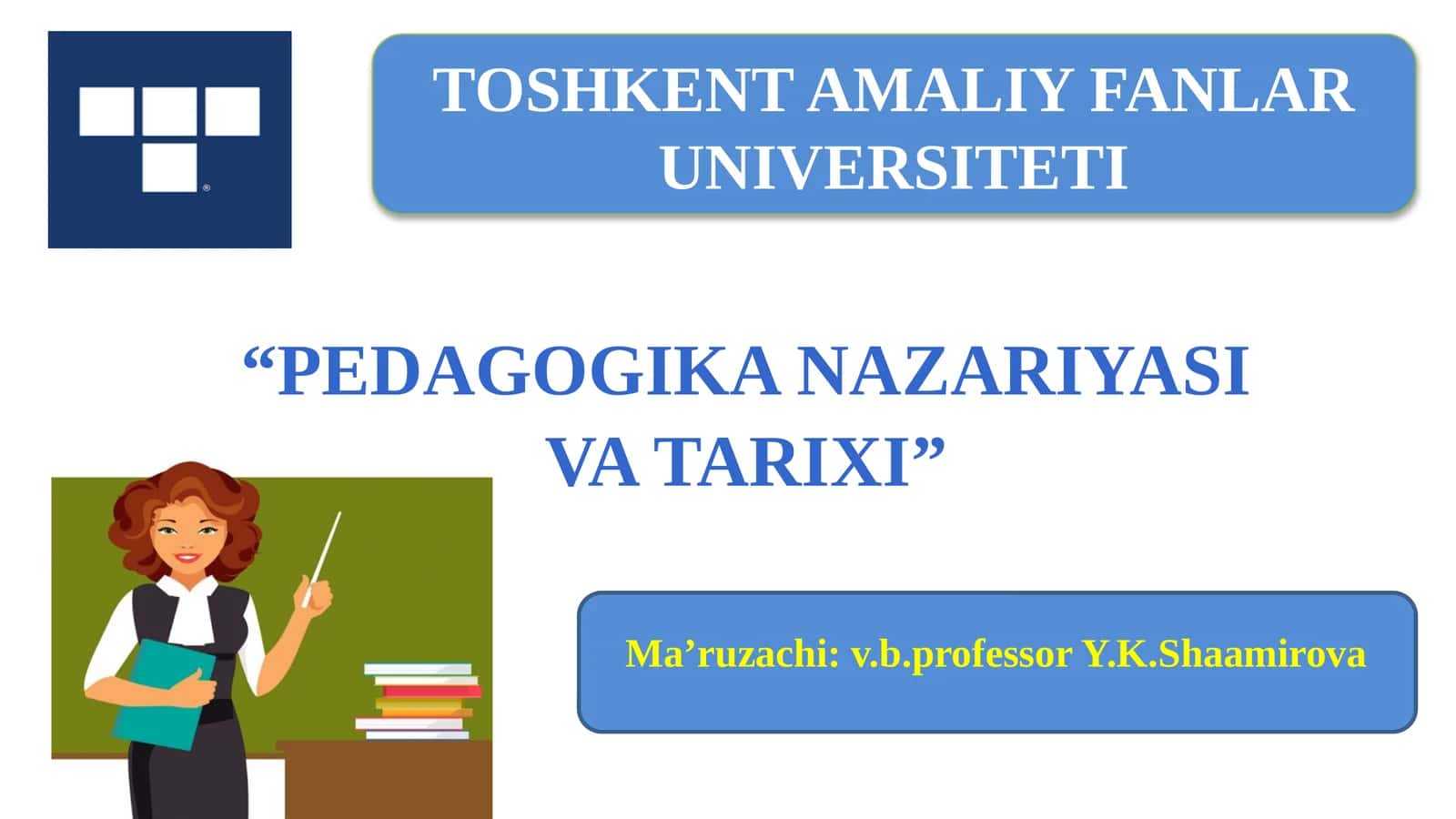 PEDAGOGIKA NAZARIYASI VA TARIXI 1