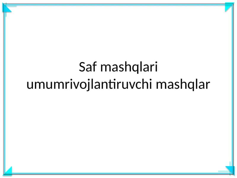 Saf mashqlari 1