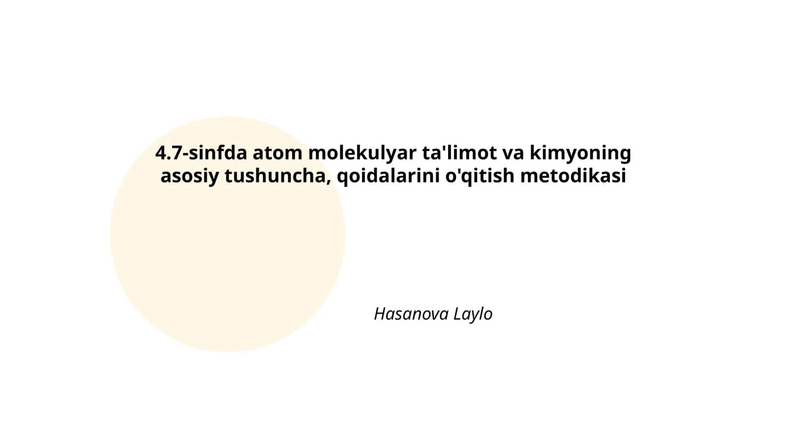 4.7-sinfda atom molekulyar ta'limot va kimyoning asosiy tushuncha, qoidalarini o'qitish metodikasi 1