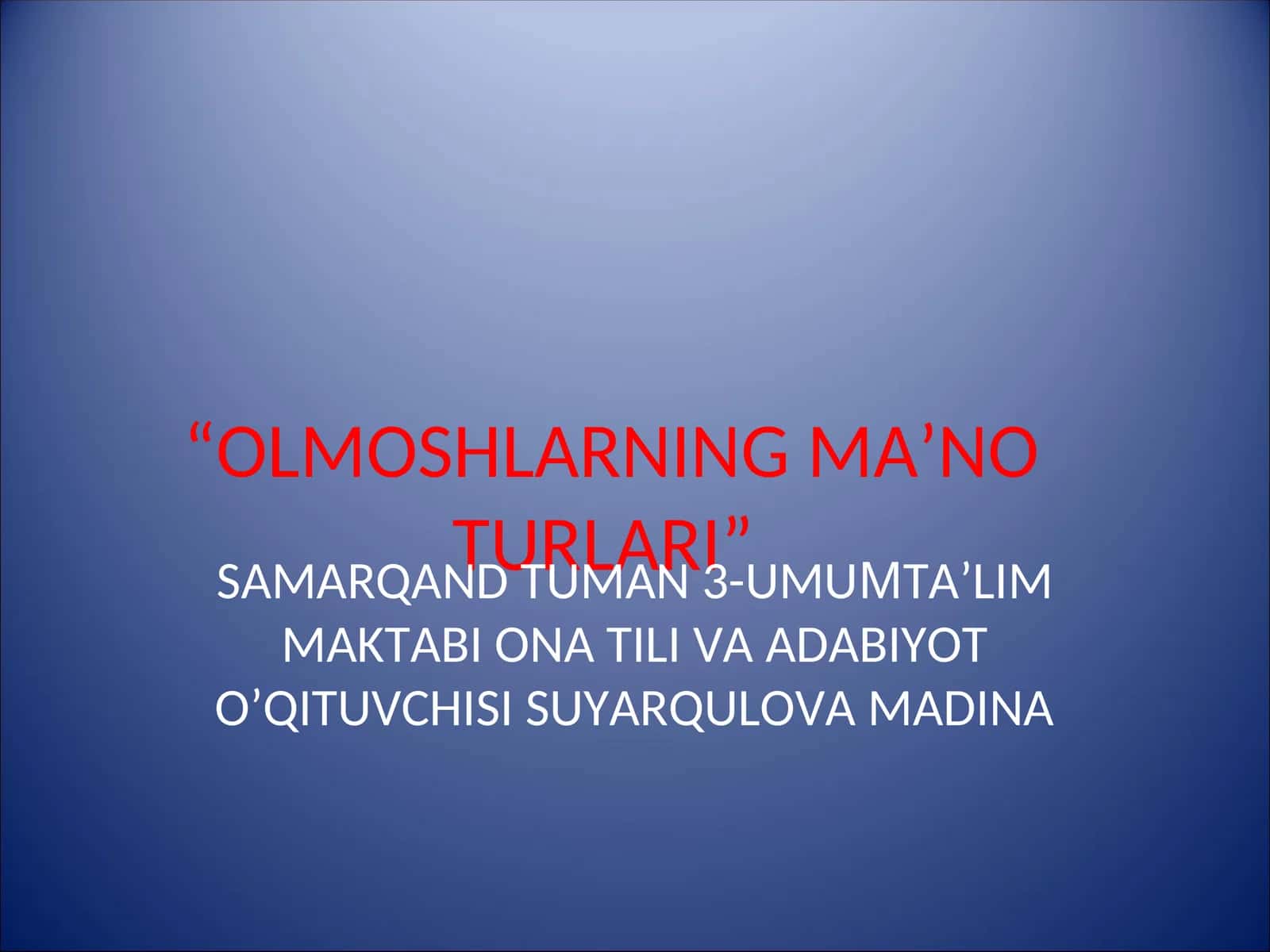 OLMOSHLARNING MA’NO TURLARI 1