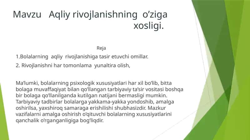 Aqliyrivojlanishning o’ziga xosligi 1