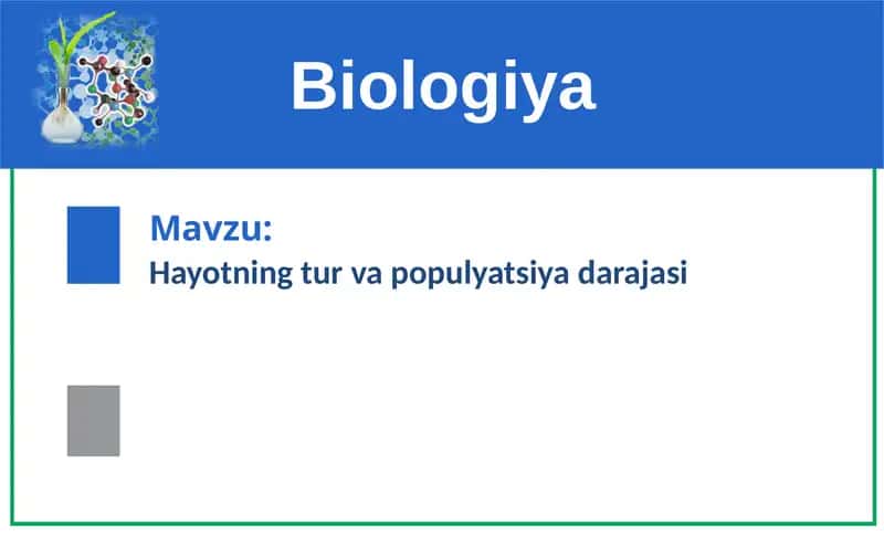 Hayotning tur va populyatsiya darajasi 1