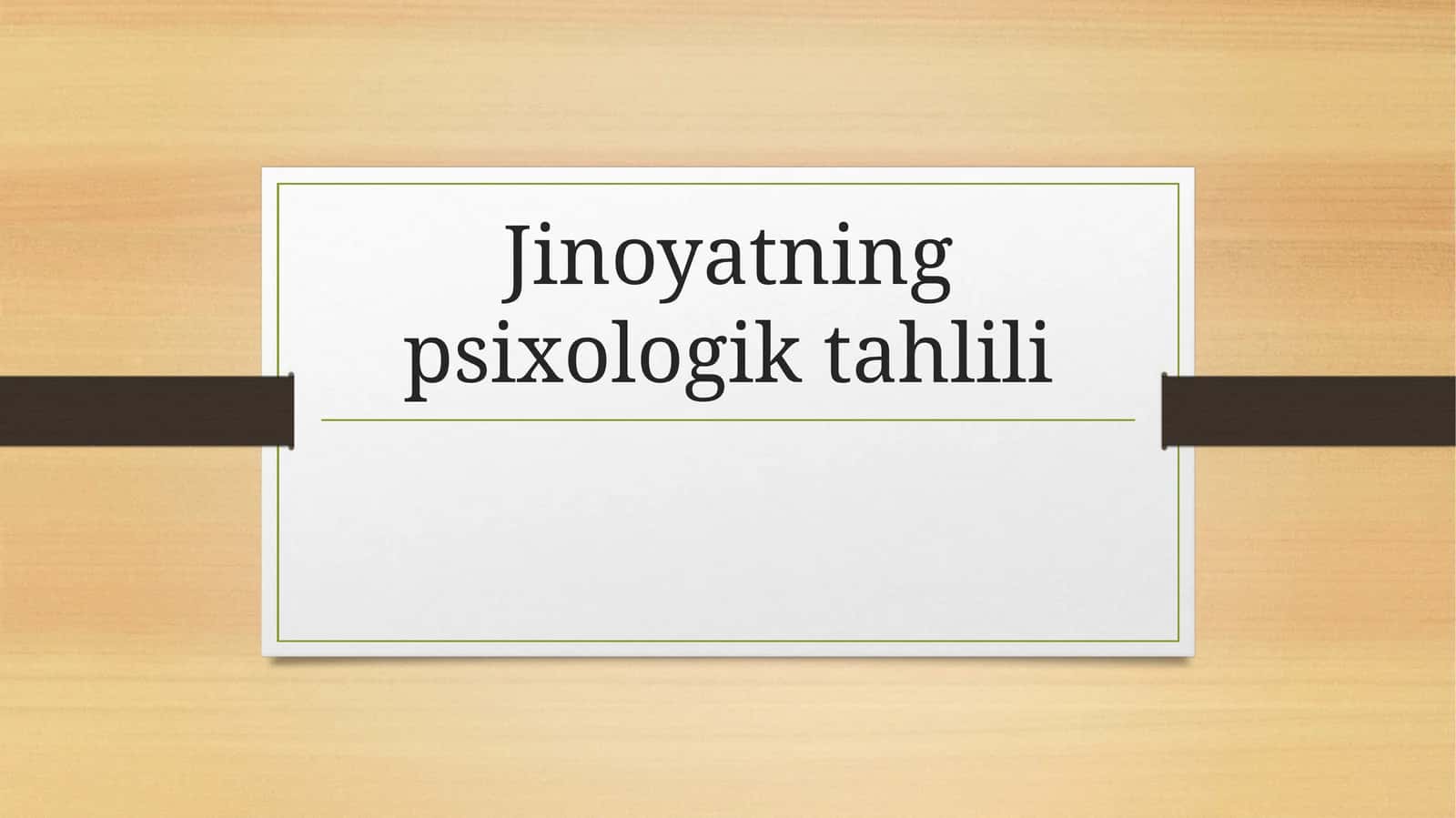 Jinoyatning psixologik tahlili 1