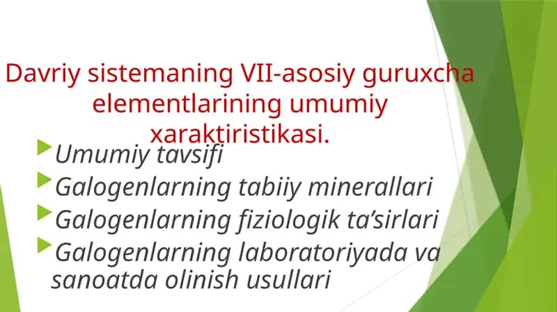 Davriy sisemaning VII-asosiy guruch elementlarining umumiy xarakteristikasi 1
