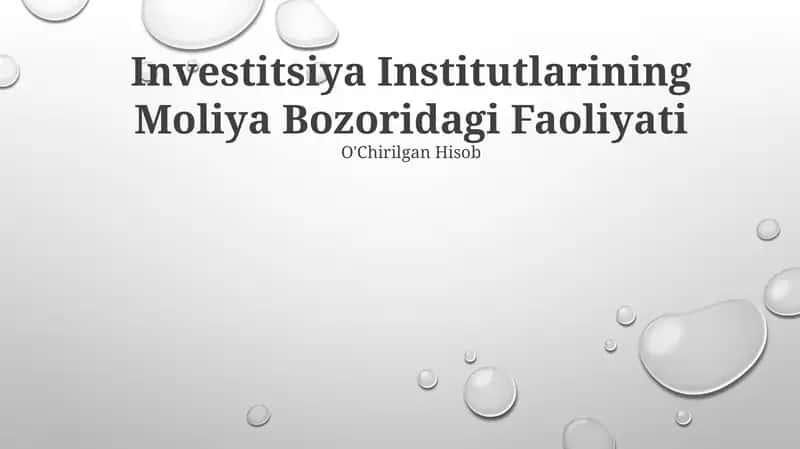 Investitsiya Institutlarining Moliya Bozoridagi Faoliyati 1