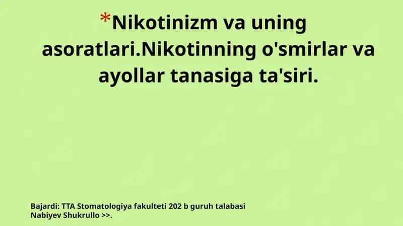 Nikotinizm va uning asoratlari 1