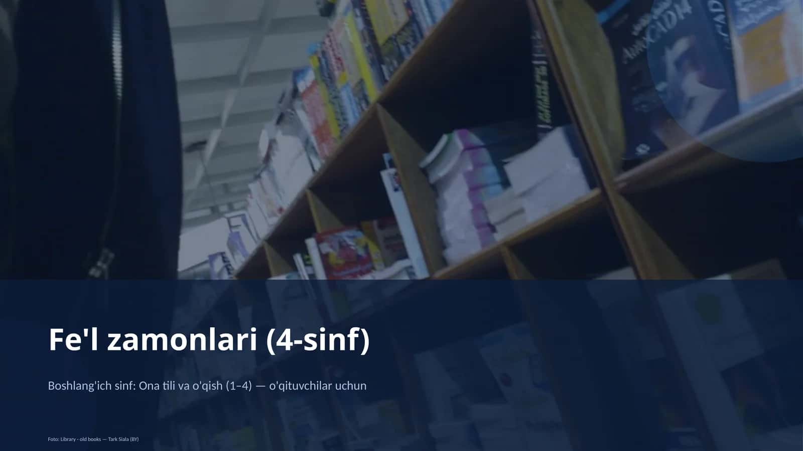 Fe'l zamonlari (4-sinf) 1