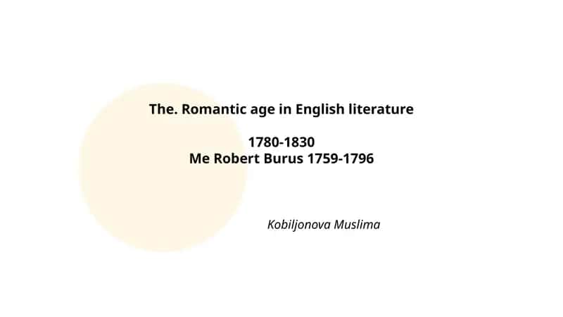 The Romantic Age in English Literature 1780-1830 by Robert Burns 1