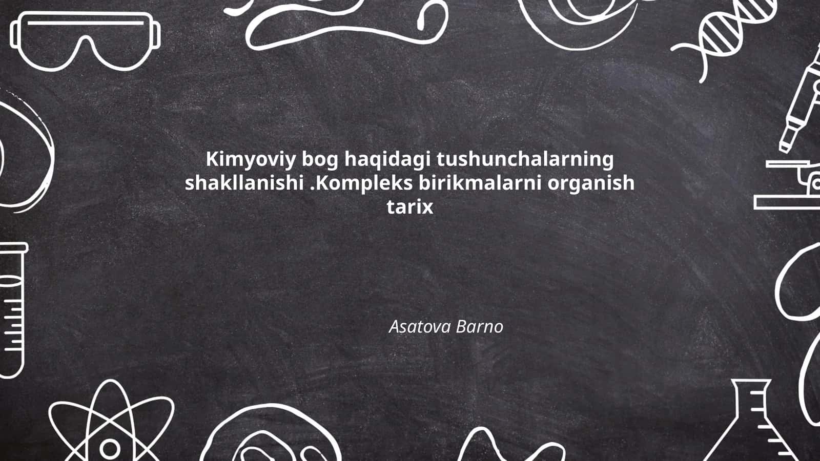 Kimyoviy bog' tushunchalarning shakllanishi 1